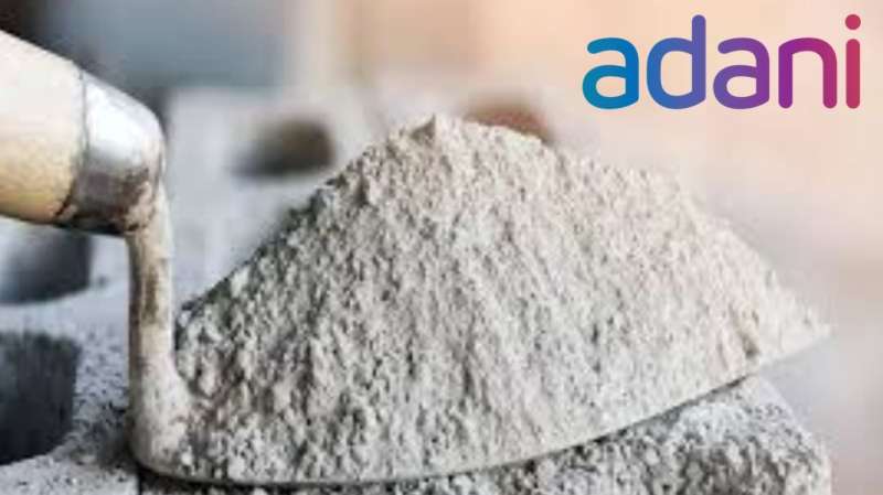 सीमेंट इंडस्ट्री में किंग बनने की दिशा में अडानी ग्रुप