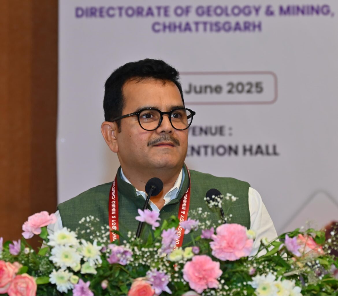 छत्तीसगढ़ की खनिज विविधता है देश की आर्थिक समृद्धि का आधार – खनिज सचिव श्री पी. दयानंद